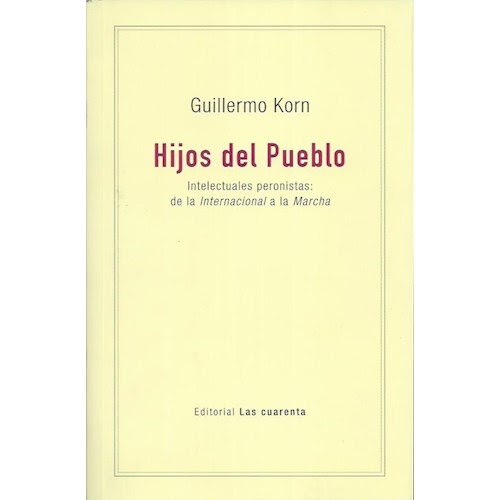 Reseña Hijos del pueblo – Guillermo Korn