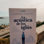 Almudena Sánchez – La acústica de los iglús