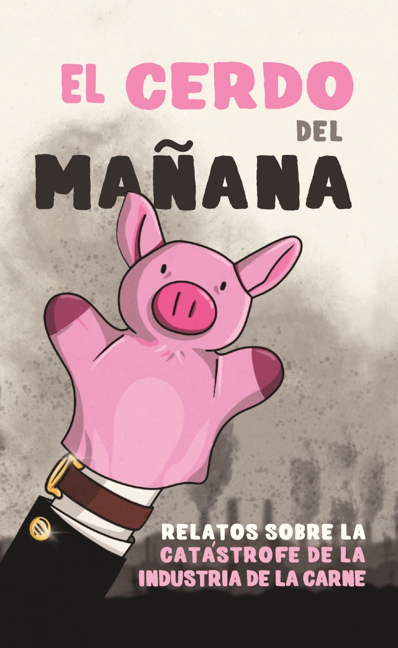 Reseñas - Libro Buscando el cerdo del mañana hallamos al humano de hoy