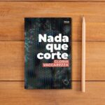 Nada que corte, novela de Gloria Vaccarezza